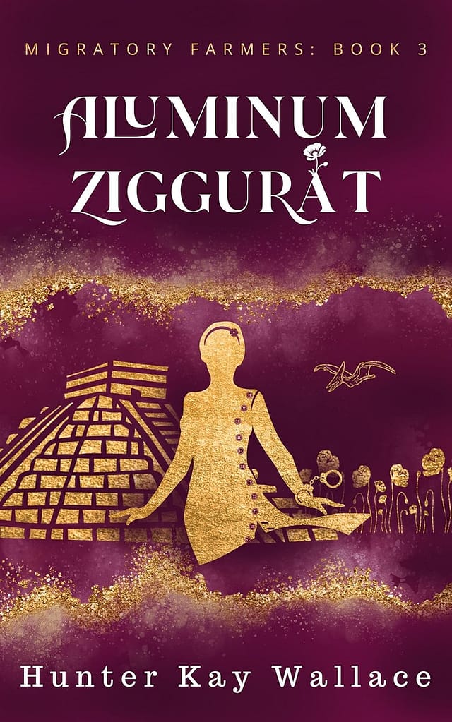 Book cover for Aluminum Ziggurat, by Hunter Kay Wallace